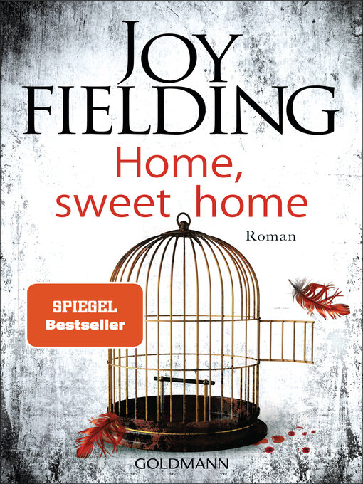 Title details for Home, sweet home by Joy Fielding - Available